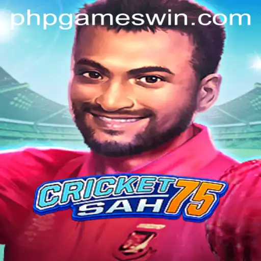 CricketSah75: A Unique Blend of Cricket and PHP Gaming
