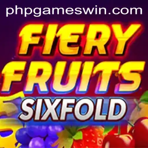 FieryFruitsSixFold: An Exhilarating Journey into PHP GAMES